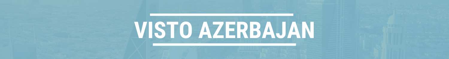 Visto Azerbajan