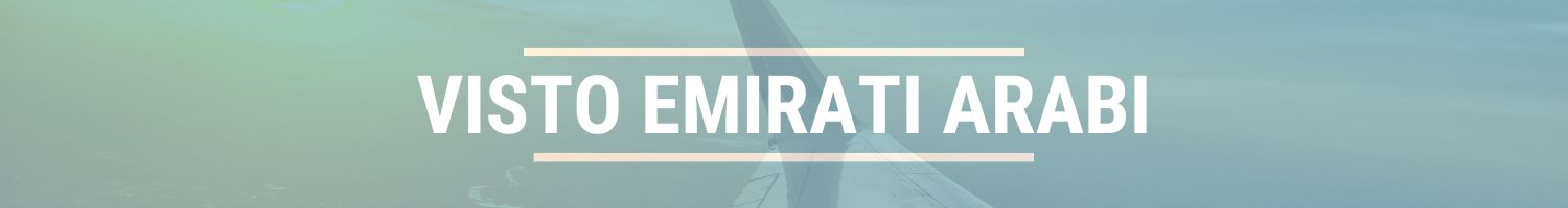 VISTO EMIRATI ARABI