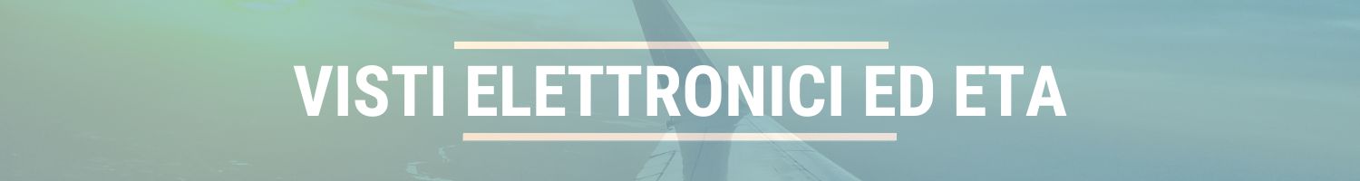 visti elettronici ed eta